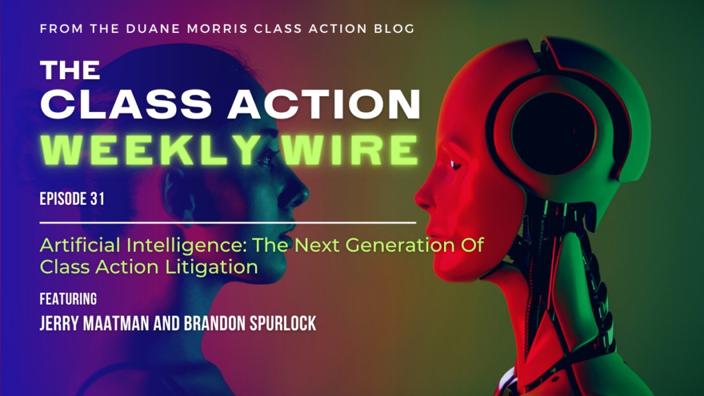 The class action weekly wire episode 31 artificial intelligence the