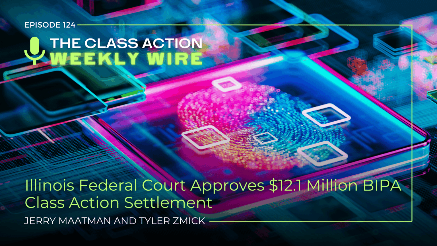 The Class Action Weekly Wire – Episode 124: Illinois Federal Court ...